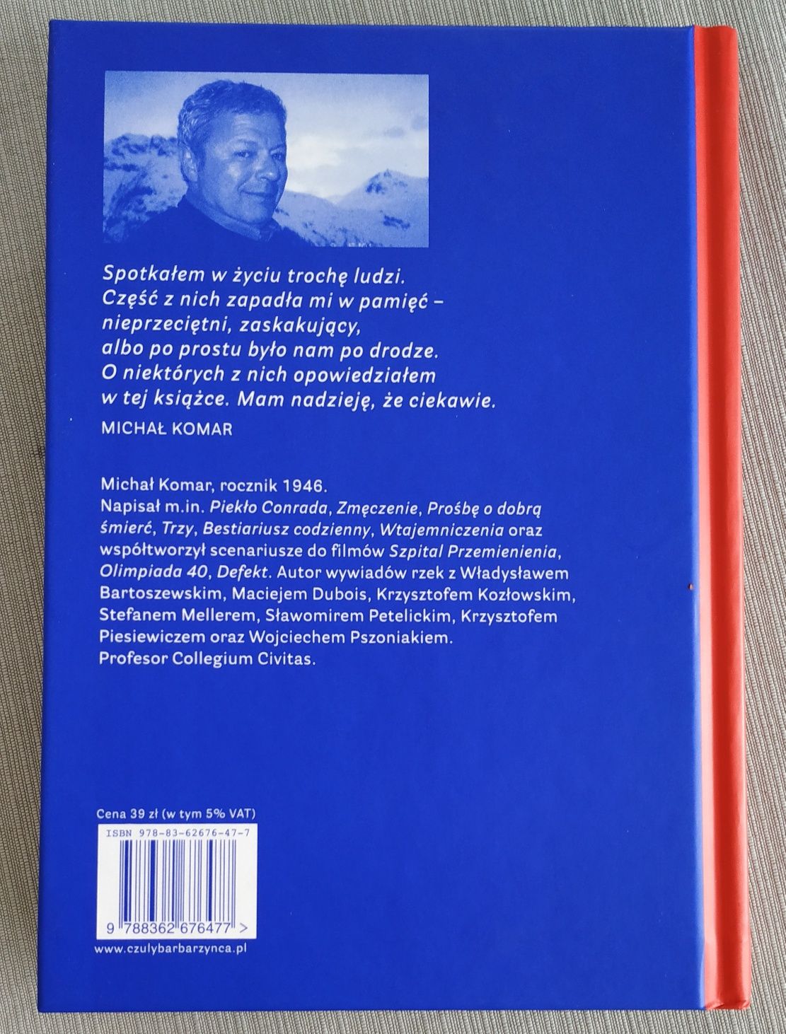 "Zaraz wybuchnie" Michał Komar