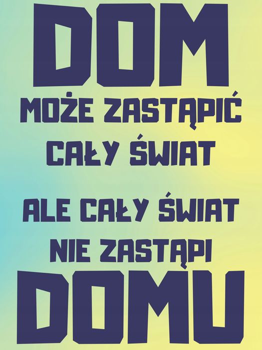 Plakat metalowy Prezent na parapetówkę Dom może zastąpić cały świat