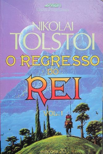 Nikolai Tolstoi - O REGRESSO DO REI