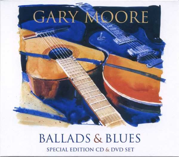 Gary Moore - Ballads and Blues CD + DVD