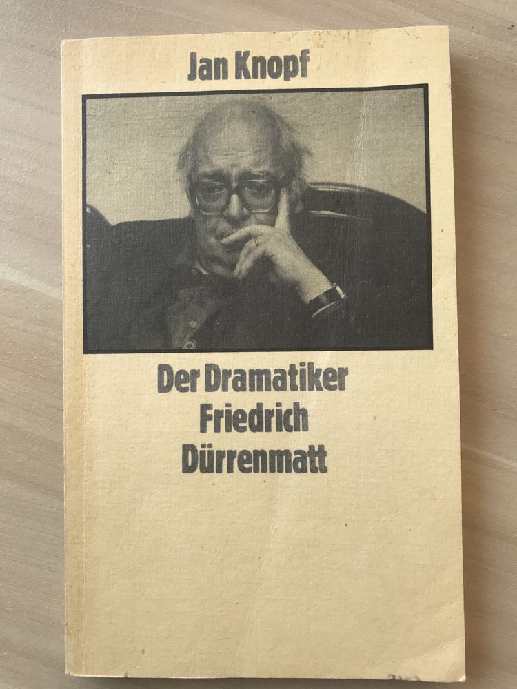 Jan Knopf Der Dramatiker Friedrich Dürrenmatt