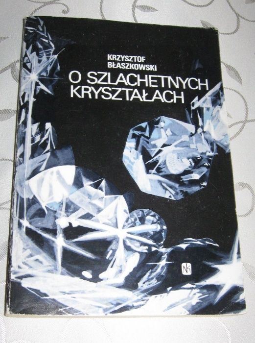 O szlachetnych kryształach Krzysztof Błaszkowski