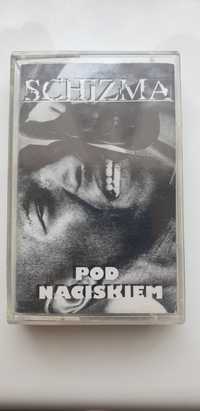 Kaseta Schizma - Pod Naciskiem 1997 UNIKAT