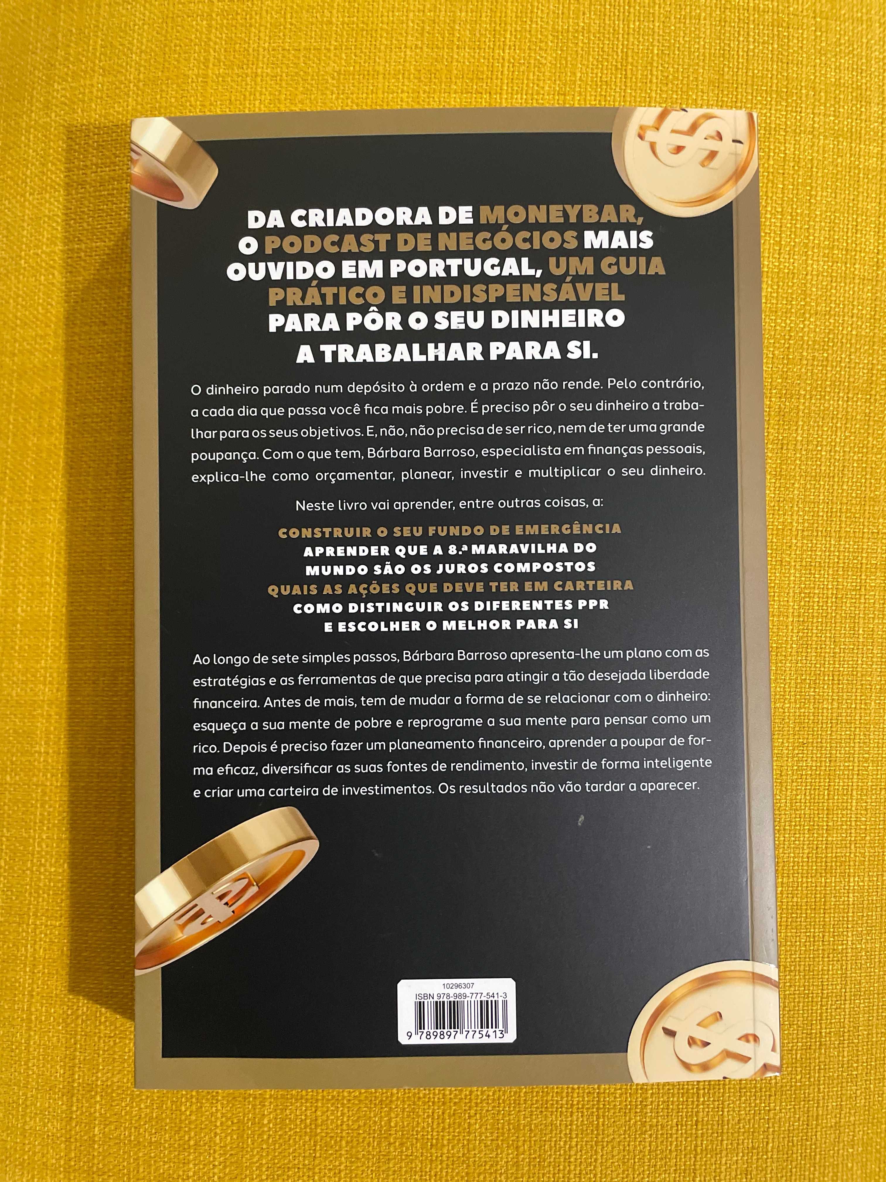 Ponha o Seu Dinheiro a Trabalhar para Si