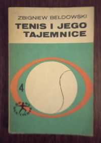 Tenis i jego tajemnice - Zbigniew Bełdowski