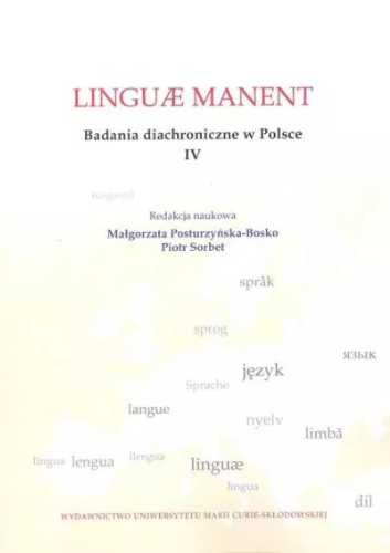 Linguae manent. Badania diachroniczne w Polsce IV - Małgorzata Postur