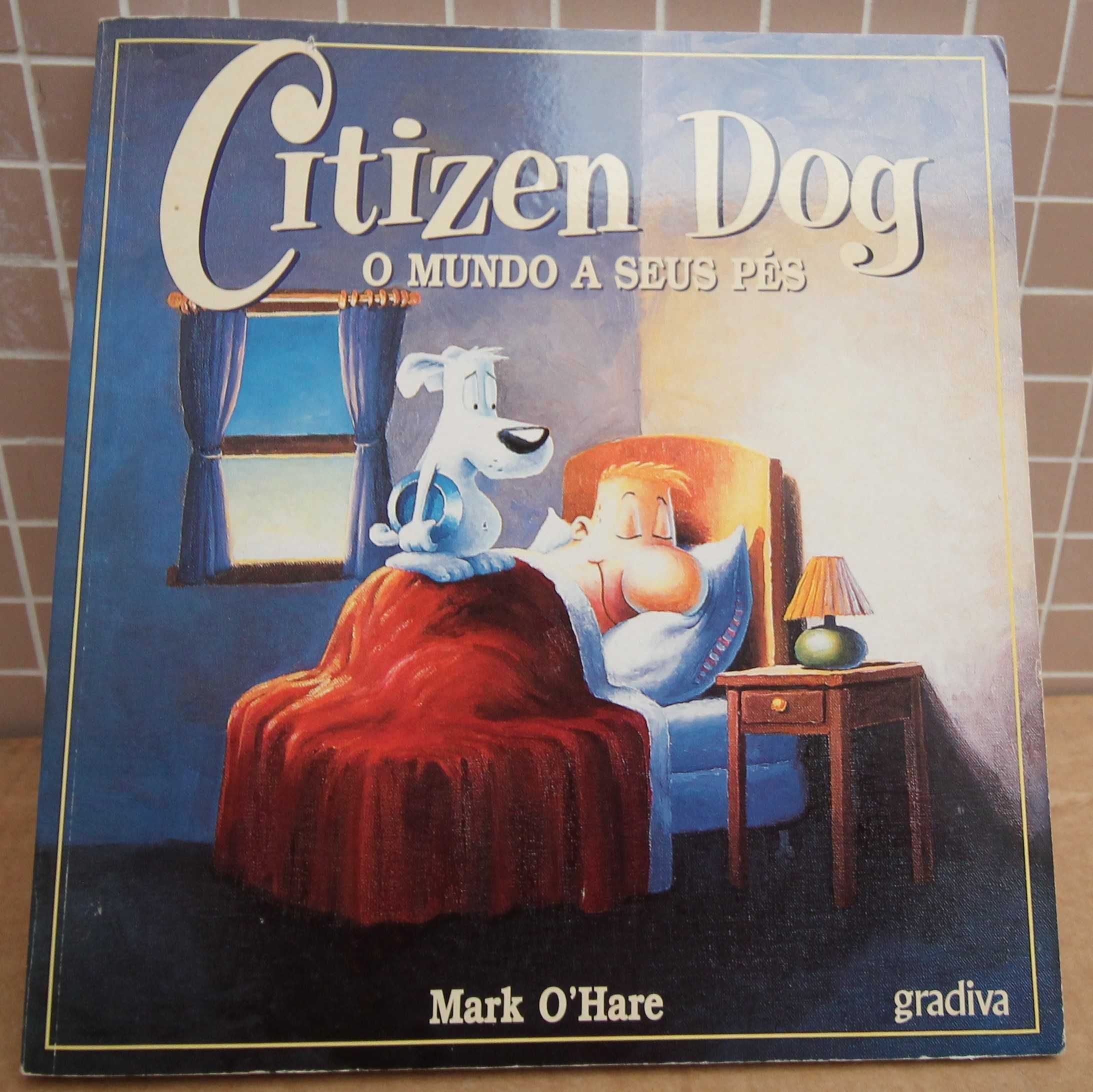 livros citizen dog mark o'hare Banda Desenhada > Humor