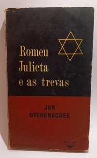 Jan Otchenachek - Romeu, Julieta e as trevas