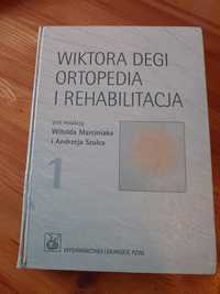 Wiktora degi ortopedia i rehabilitacja tom 1 Witold Marciniak szulc