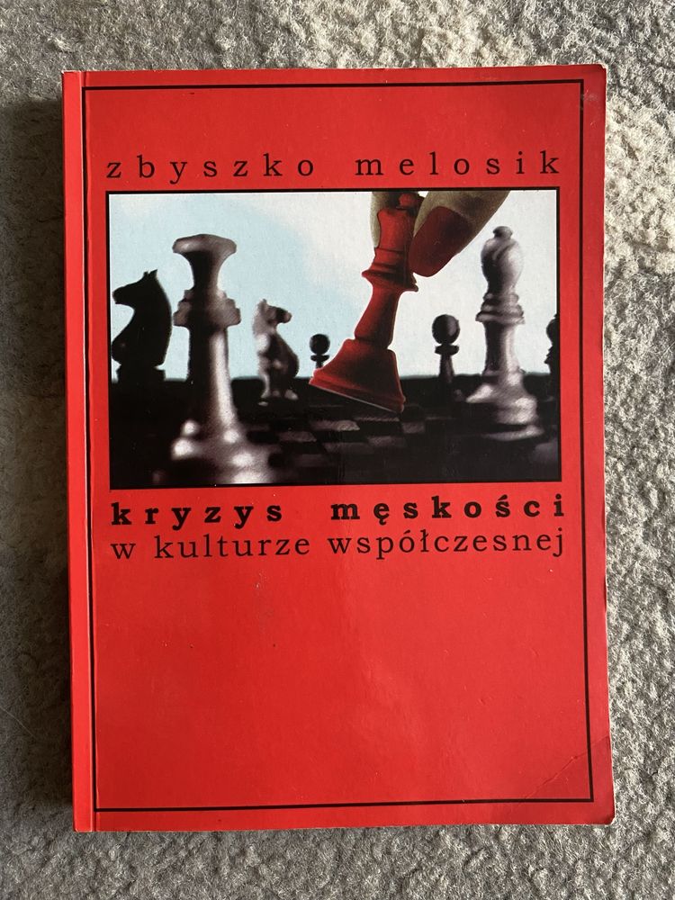 Zbyszko Melosik. Kryzys męskości w kulturze współczesnej