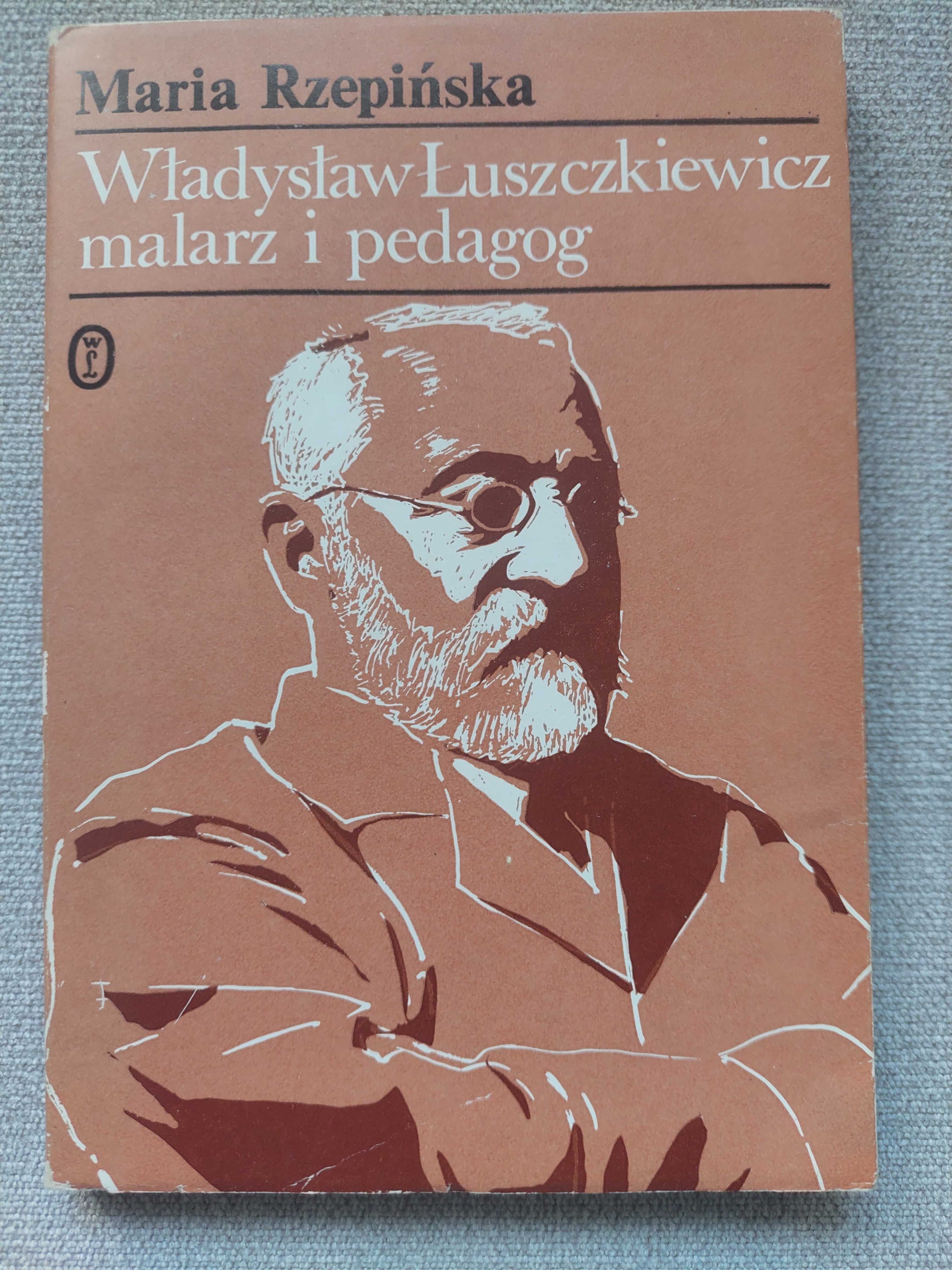 Władysław Łuszczakiewicz malarz i pedagog