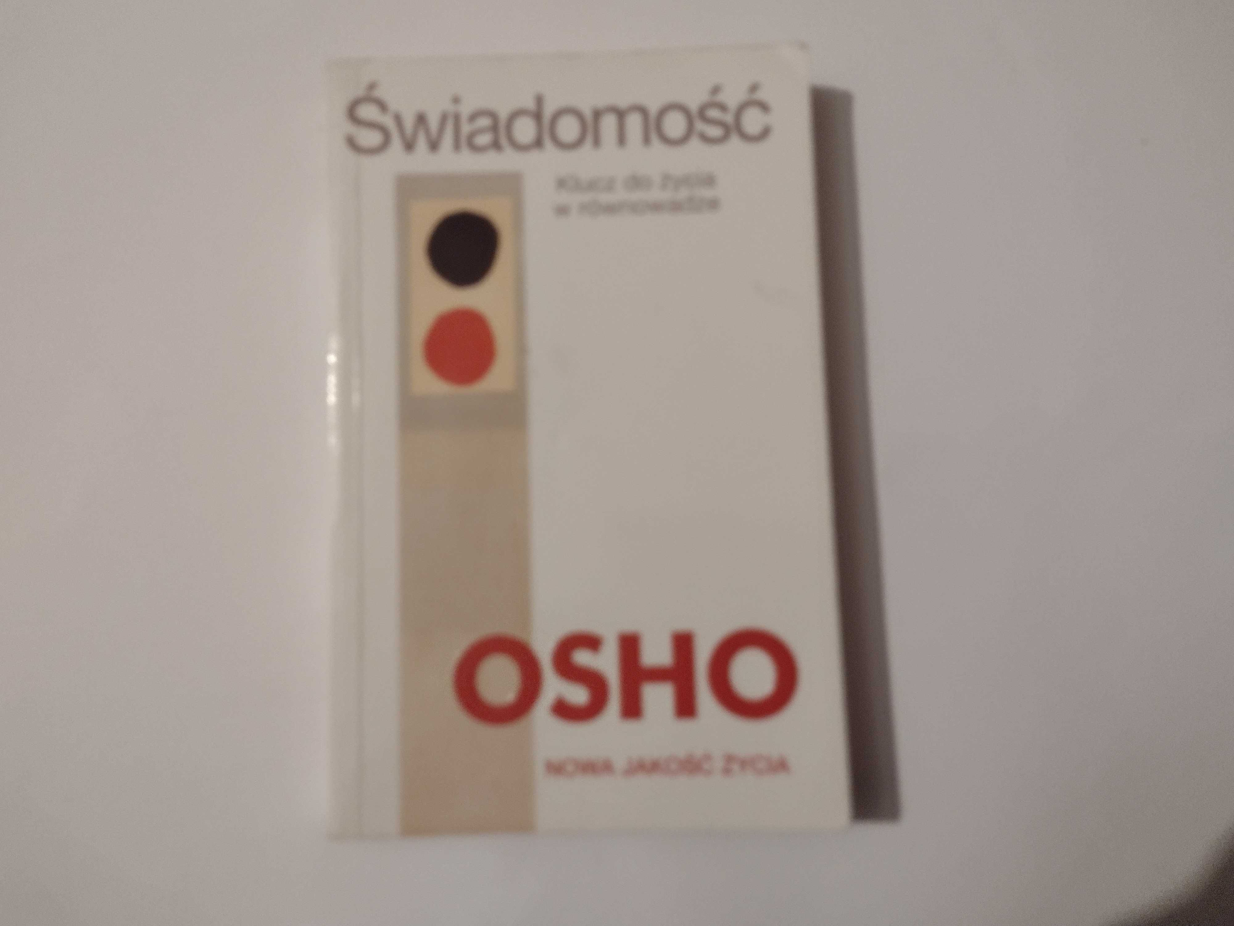 Świadomość - OSHO - Nowa jakość życia