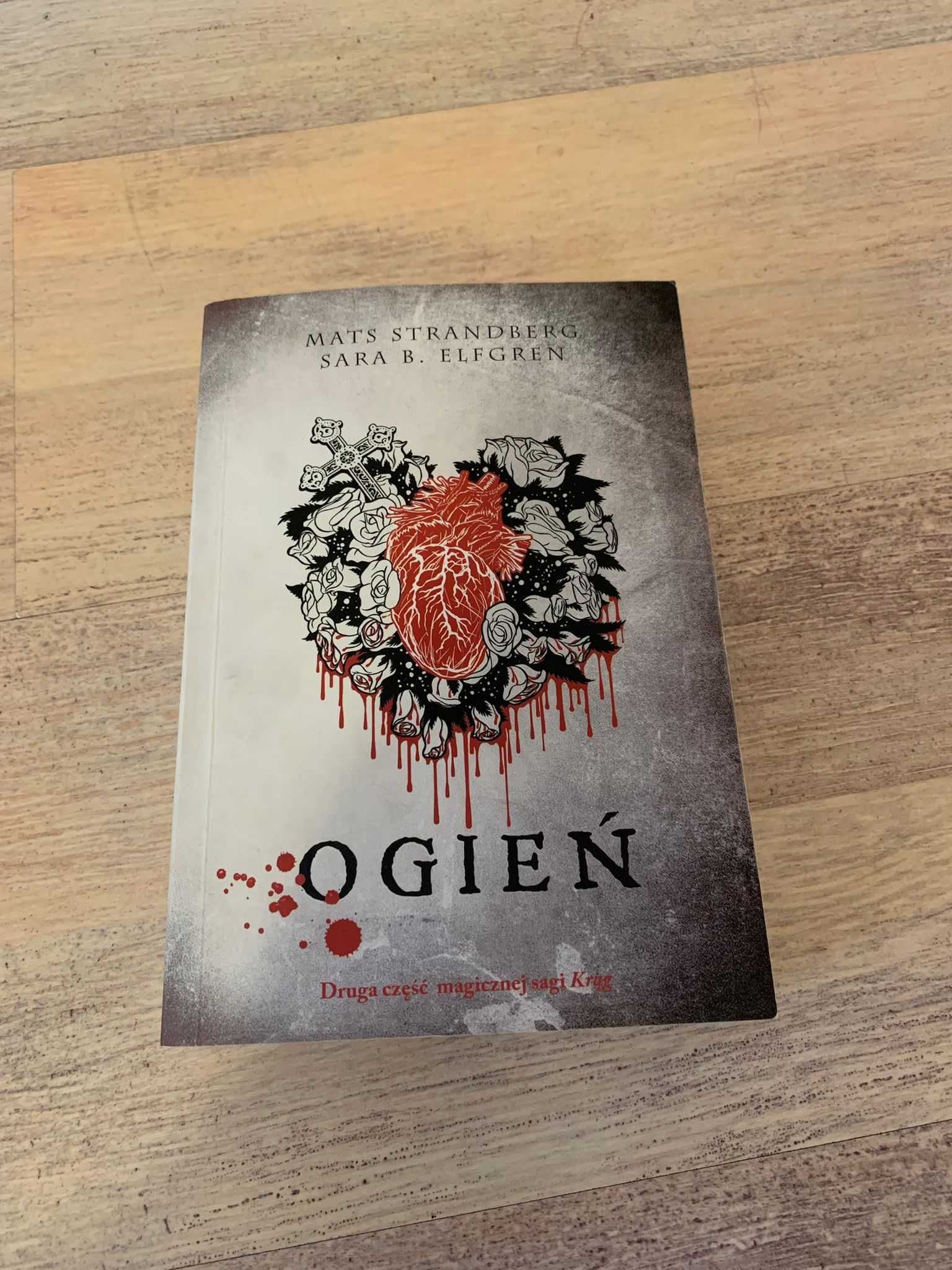 "Ogień" Mats Strandberg, Sara B. Elfgren