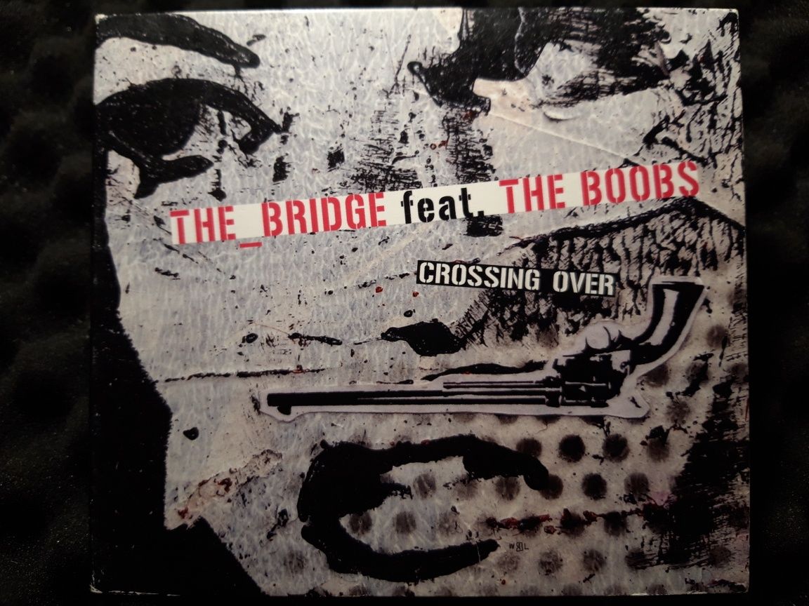 The Bridge feat The Boobs - Crossing Over (CD, 2013)