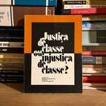 Justiça de Classe ou Injustiça de Classe? (envio grátis)