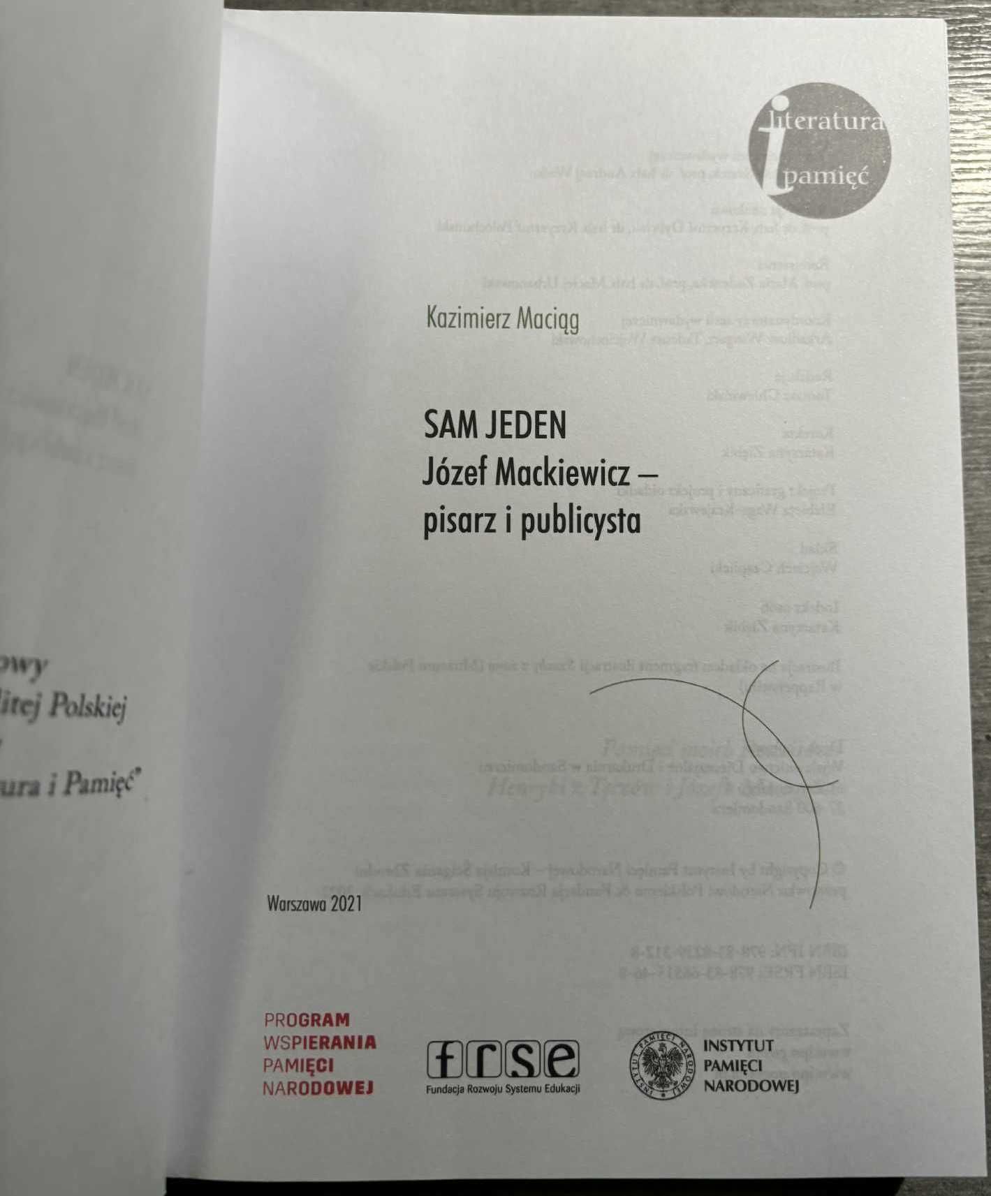 Sam jeden. Józef Mackiewicz – pisarz i publicysta