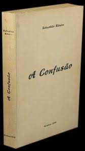 RIBEIRO (Sebastião).— A CONFUSÃO. Lisboa. 1958. 13x19 cm. 265-III Págs