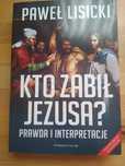 Kto zabił Jezusa, Paweł Lisicki, wydanie drugie rozszerzone