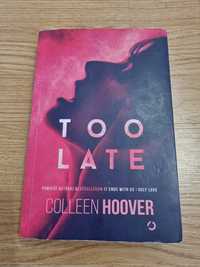 Too Late - Collen Hoover