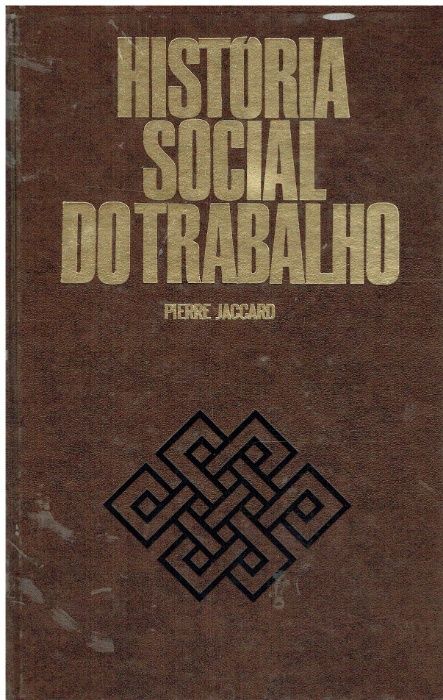 5799 História Social do Trabalho de Pierre Jacquard