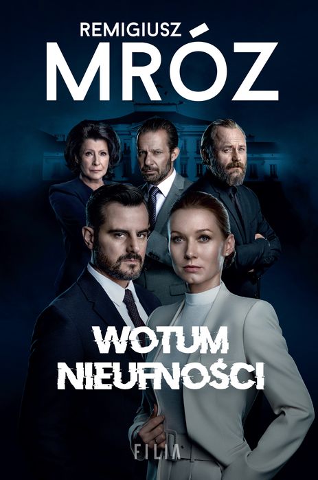 Wotum Nieufności. W Kręgach Władzy (Okładka   Filmowa) Filia
