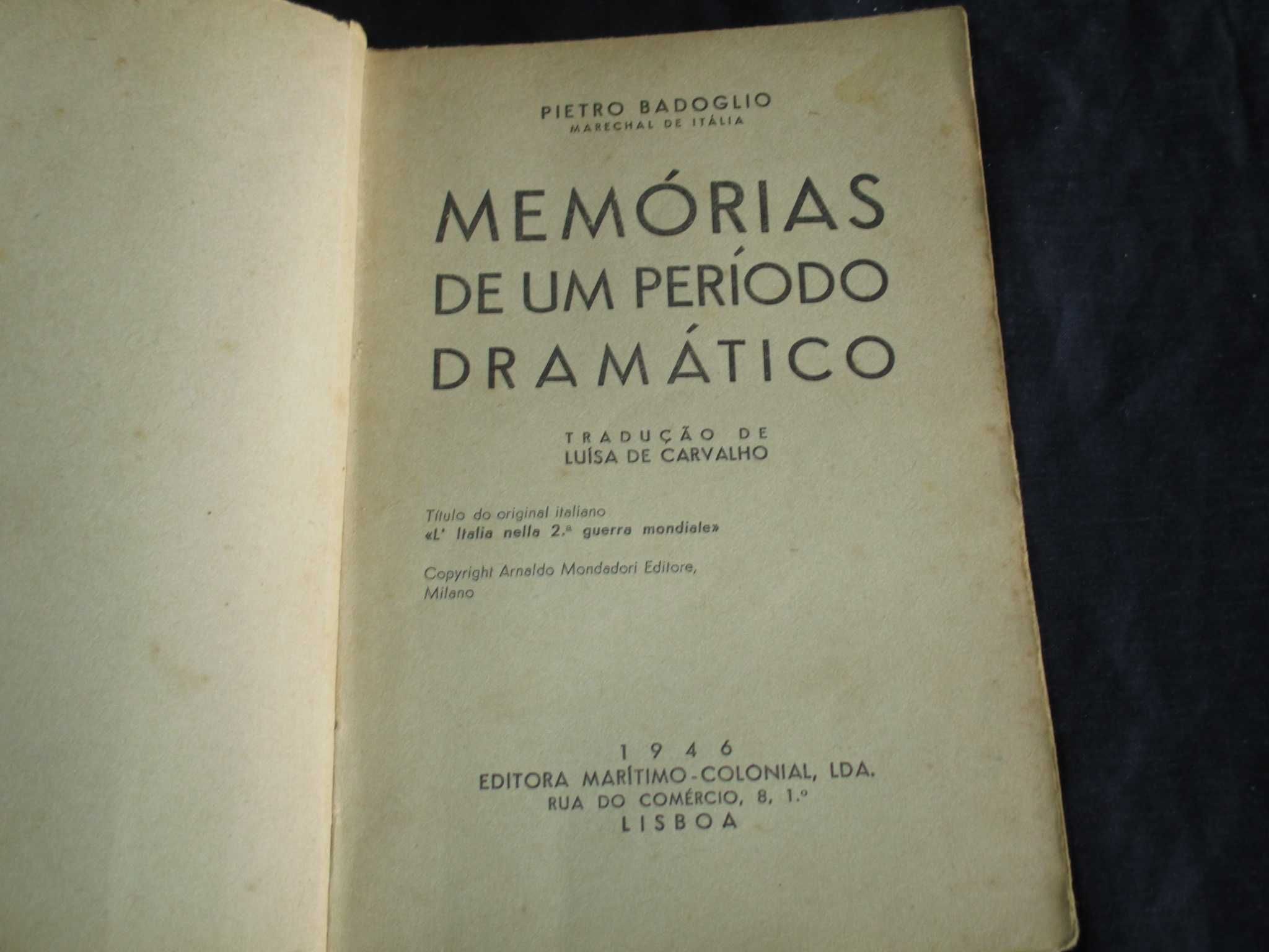 Livro Memórias de um período Dramático Pietro Badoglio