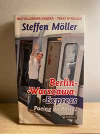 Berlin-Warszawa Express. Pociąg do Polski Steffen Möller