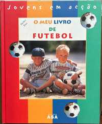 Detlev Paz - O Meu Primeiro Livro de Futebol / Jovens em Acção