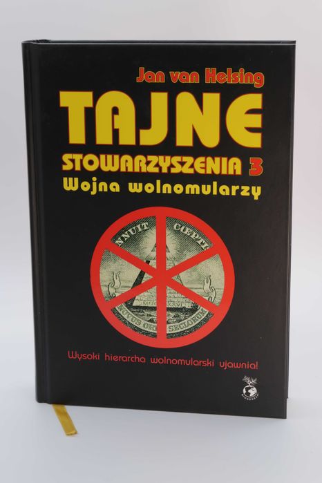 Tajne Stowarzyszenia 3 Wojna wolnomularzy Jan van Helsing