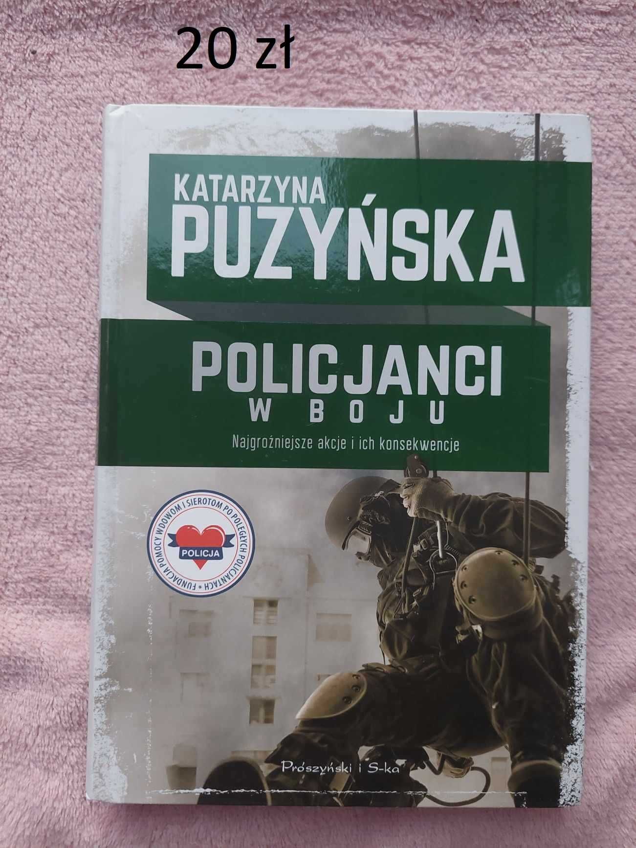 "Policjanci. W boju."Puzyńska Katarzyna