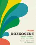 Nowe Rozkoszne. Polskie przepisy, które ekscytują.