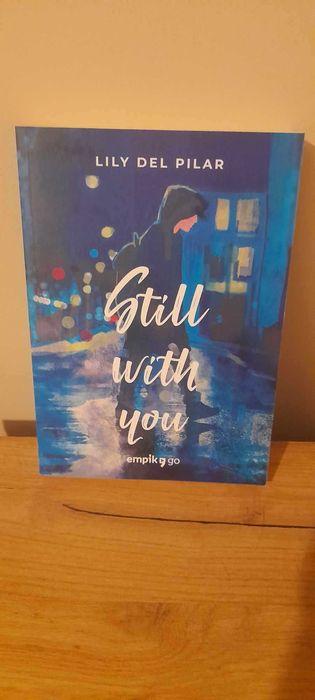 Still with you - Lily Del Pilar