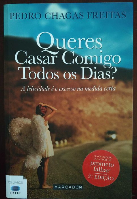 Livro "Queres Casar Comigo Todos Os Dias? - Pedro Chagas Freitas