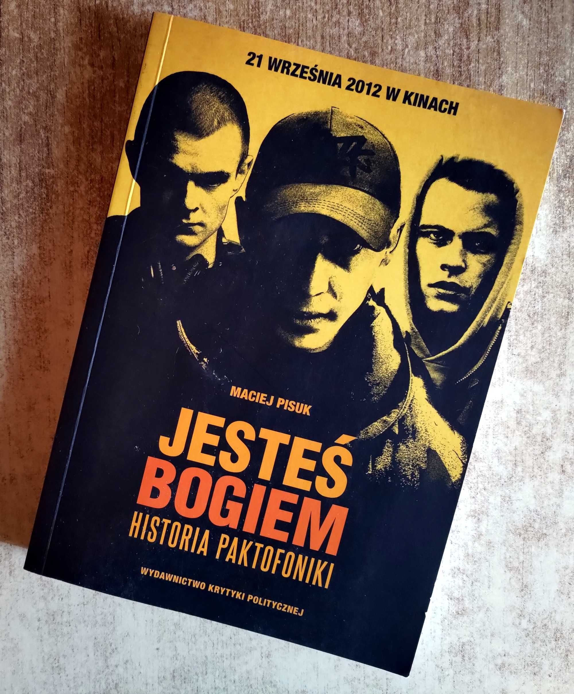 Książka Jesteś Bogiem Historia Paktofoniki - Maciej Pisuk
