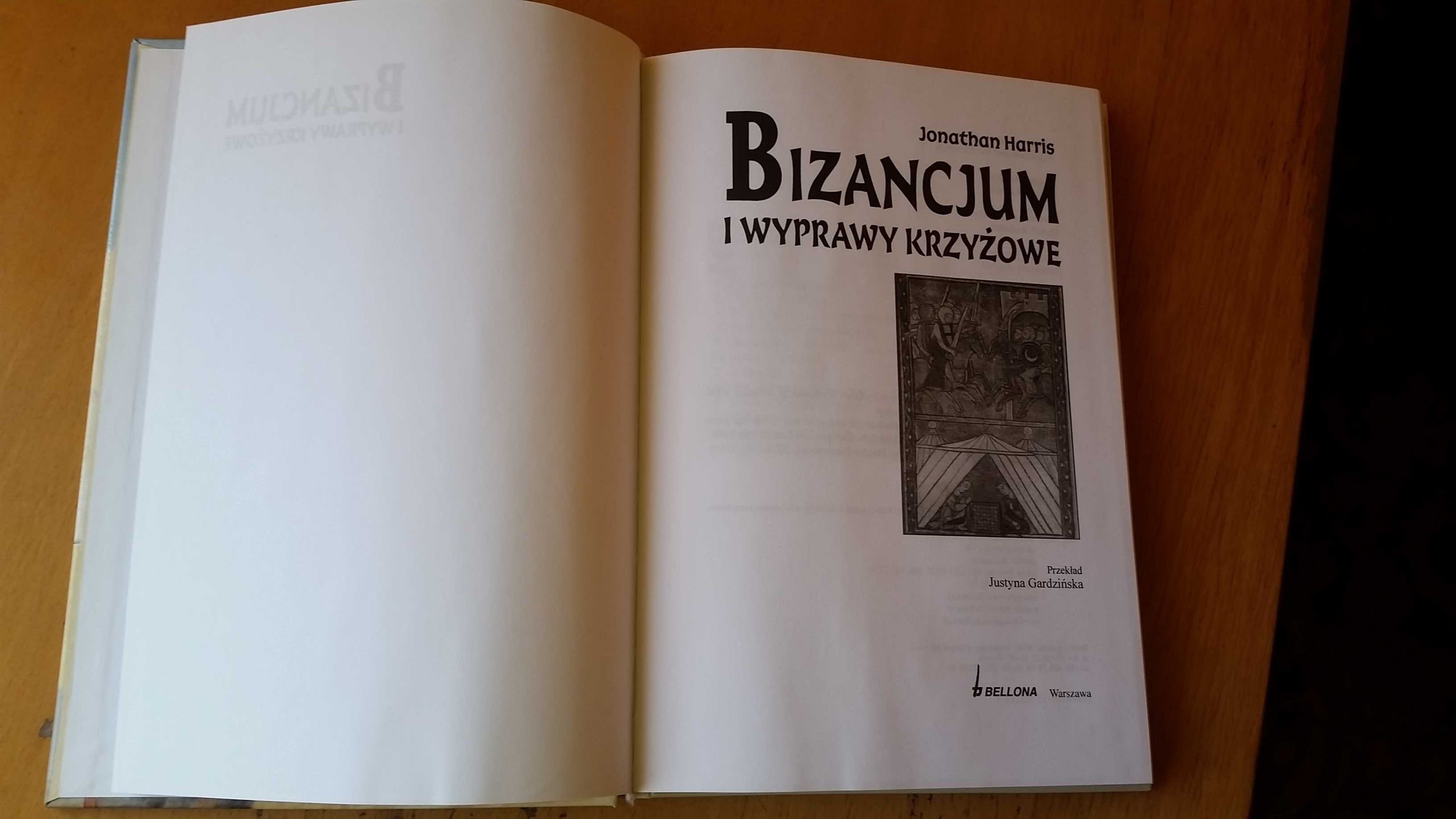 Bizancjum i wyprawy krzyżowe Jonathan Harris