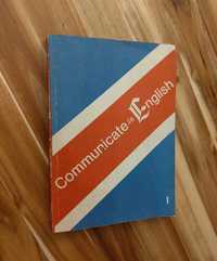 Communicate in English L. Biedrzycki, Z. Jancewicz, A. Kopczyński,