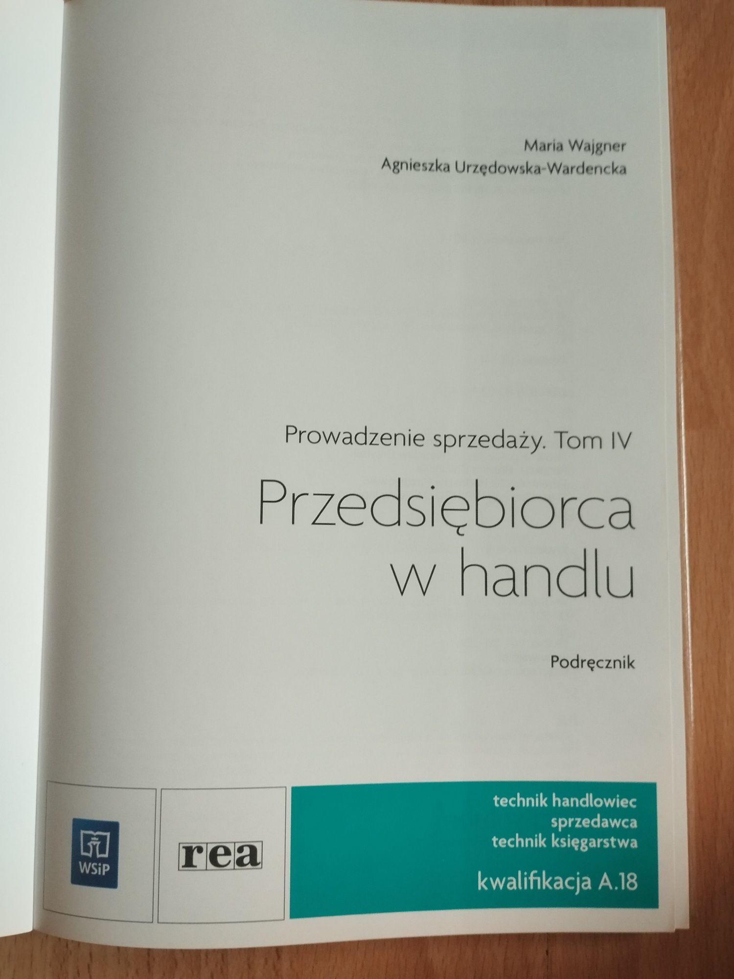 Przedsiębiorca w handlu. Prowadzenie sprzedaży. Tom IV. WSiP