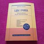 Lęk i fobia. Praktyczny podręcznik dla osób z zaburzeniami lękowymi.