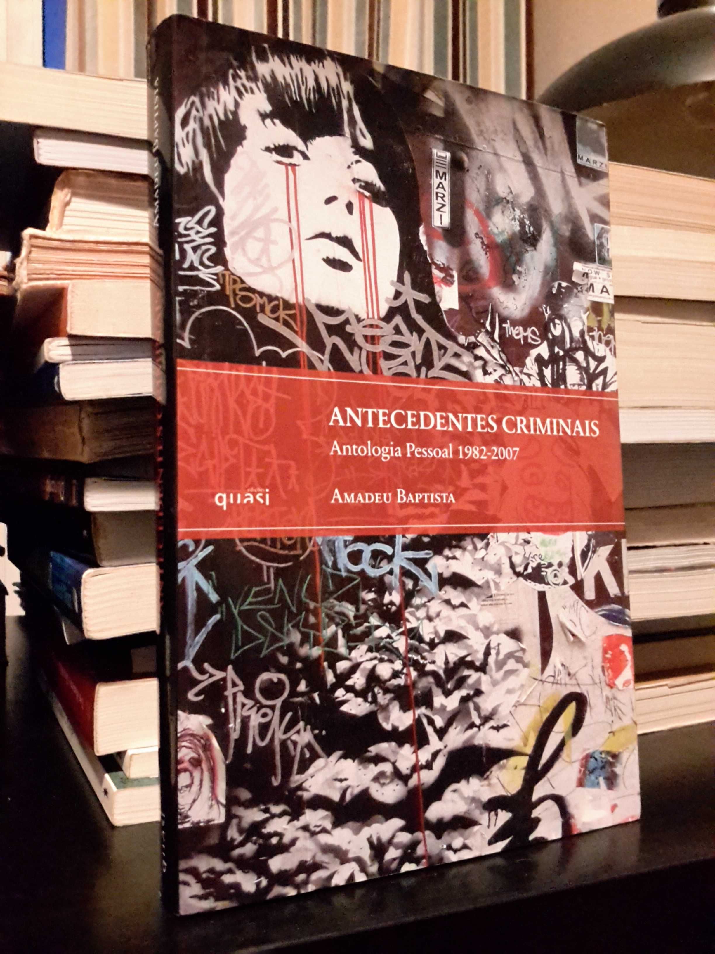 Amadeu Baptista - Antecedentes Criminais (Antologia Pessoal 1982/2007)