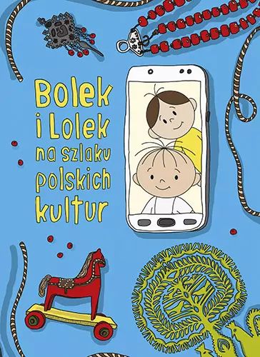 Bolek i Lolek na szlaku polskich kultur, wydanie 2. Znak