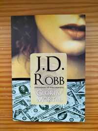 Glória Mortal - J.D.Robb