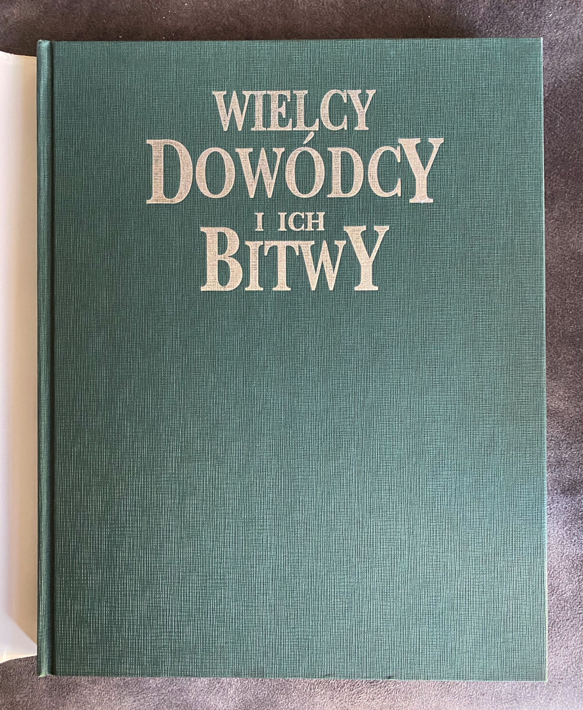 Wielcy dowódcy i ich bitwy Anthony Livesey album stan bdb historia