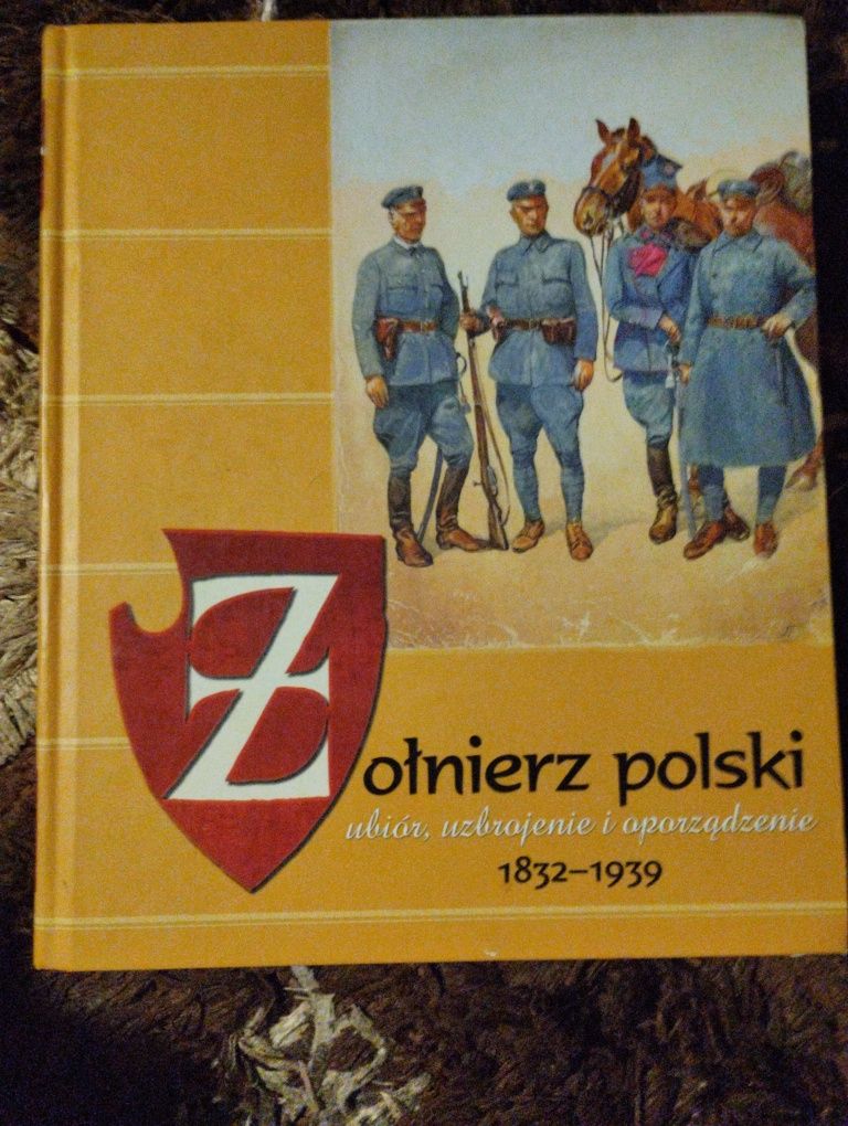Żołnierz polski- ubiór, uzbrojenie i oporządzenie