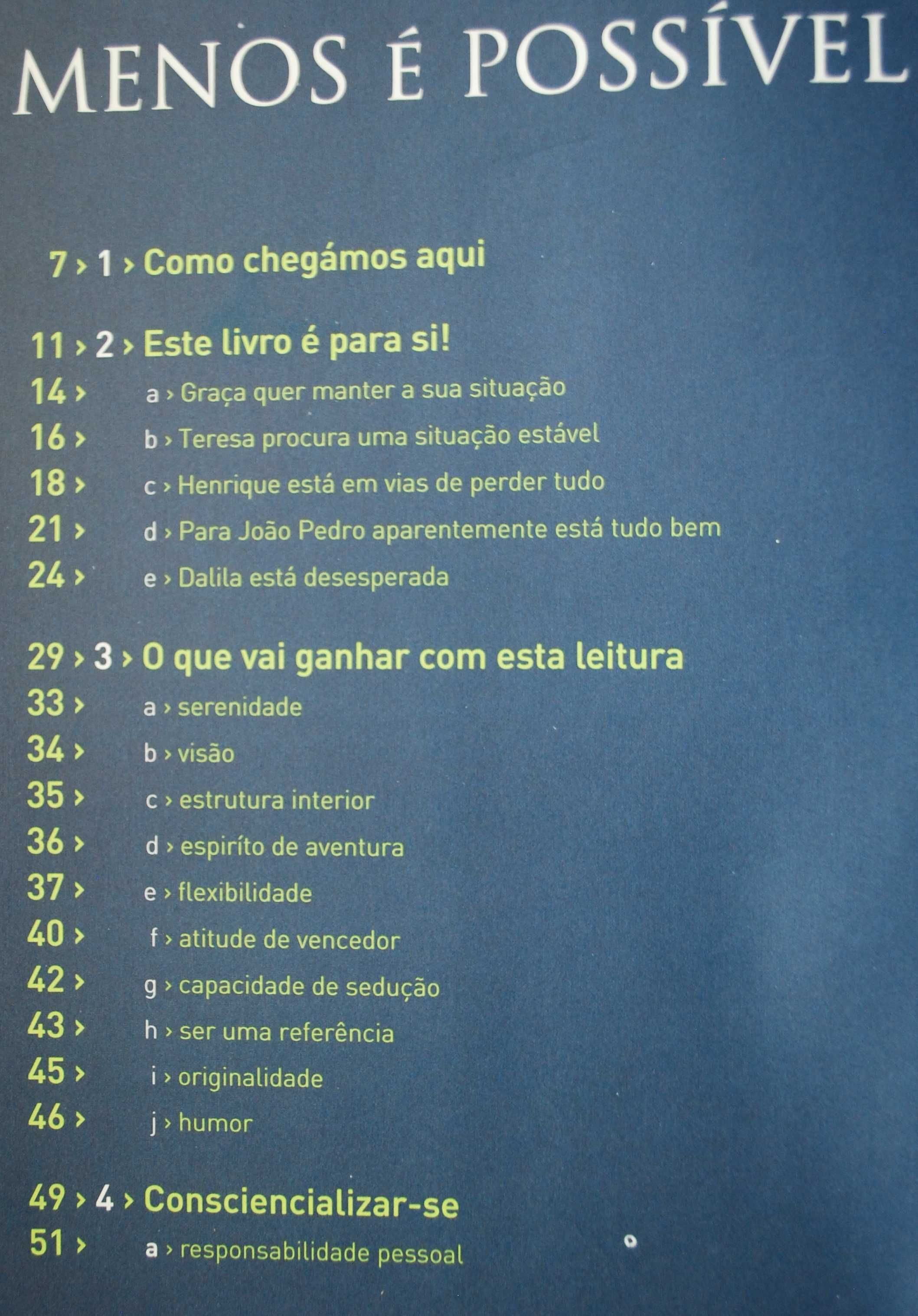 Menos É Possível de Vera Matos e Luís Andrade