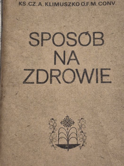 Ojciec Klimuszko. Sposób na zdrowie. Oryginalne stare wydanie