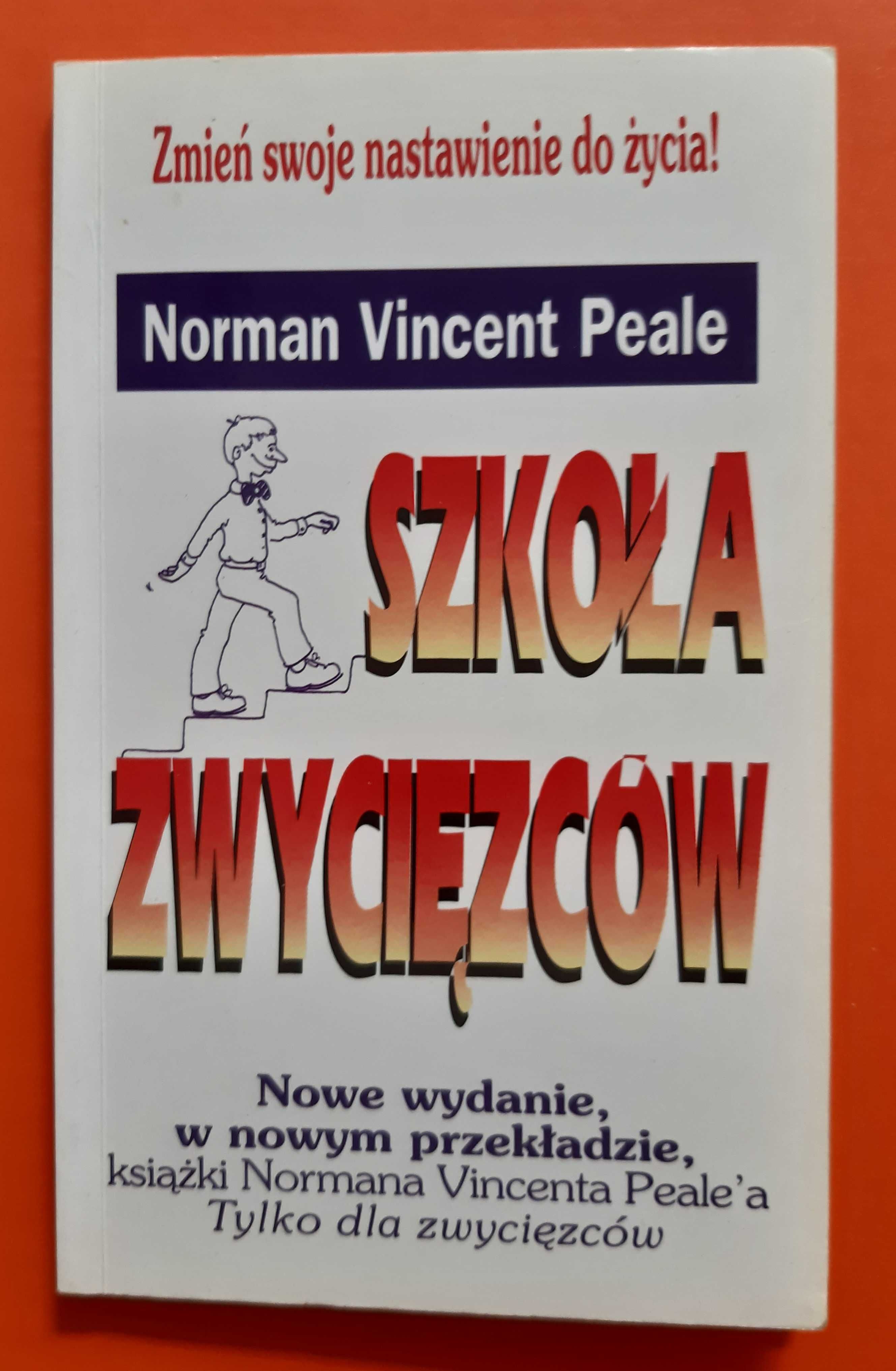 Norman Vincent Peale "Szkoła zwycięzców"