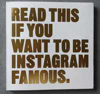 Read This If You Want To Be Instagram Famous