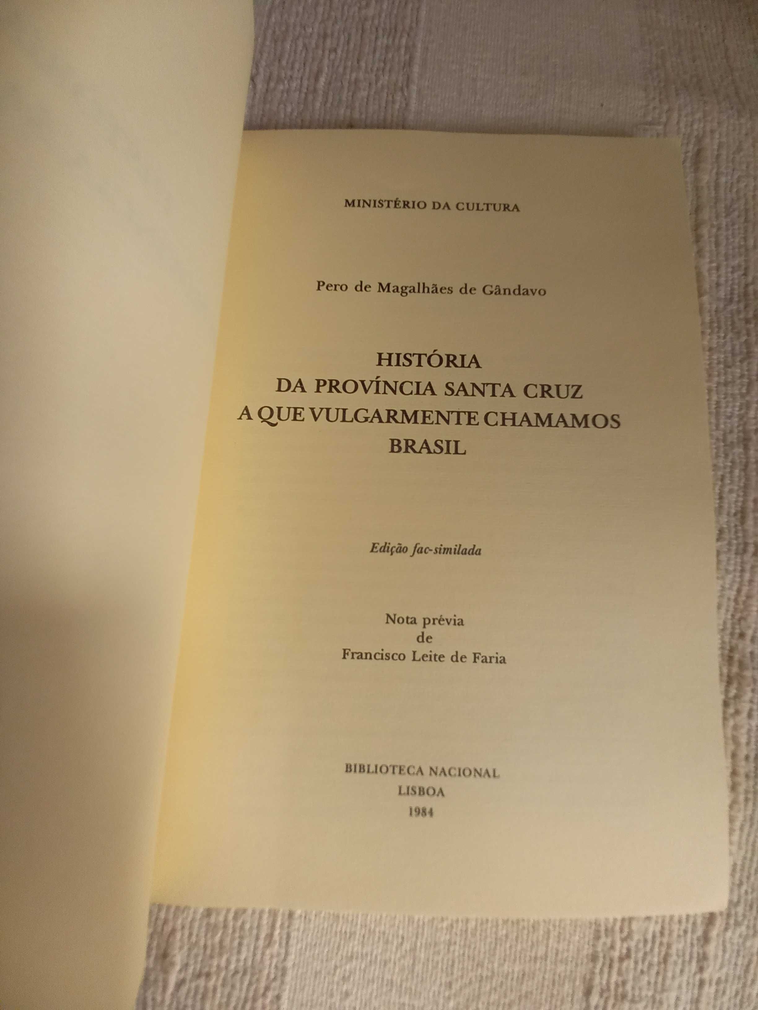 História da Província Santa Cruz a que Vulgarmente Chamamos Brasil