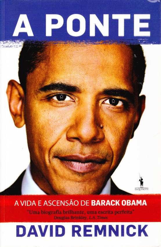 A Ponte – A vida e ascensão de Barack Obama-David Remnick