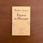 Fialho de Almeida - Figuras de Destaque (envio grátis)